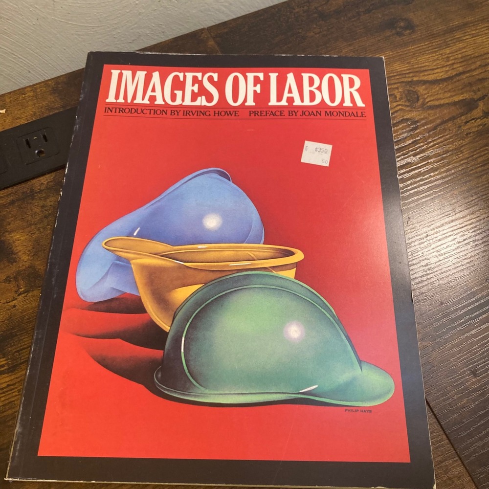 Images of Labor Movement 1981 First Edition Art Book Moe Foner Organized Unions